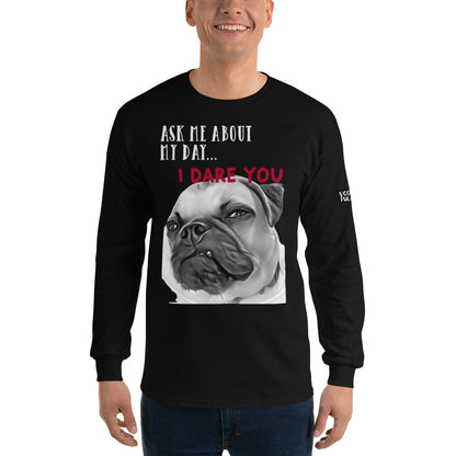 I DARE YOU - Men’s Long Sleeve Shirt