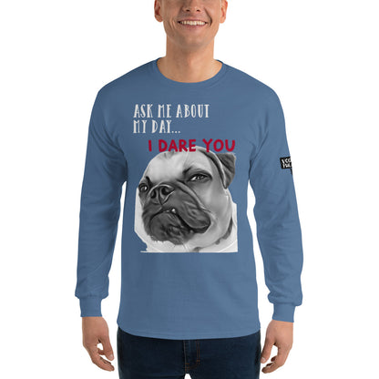 I DARE YOU - Men’s Long Sleeve Shirt