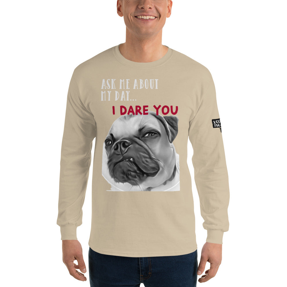 I DARE YOU - Men’s Long Sleeve Shirt