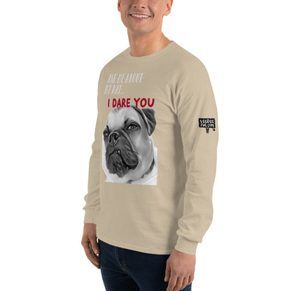 I DARE YOU - Men’s Long Sleeve Shirt