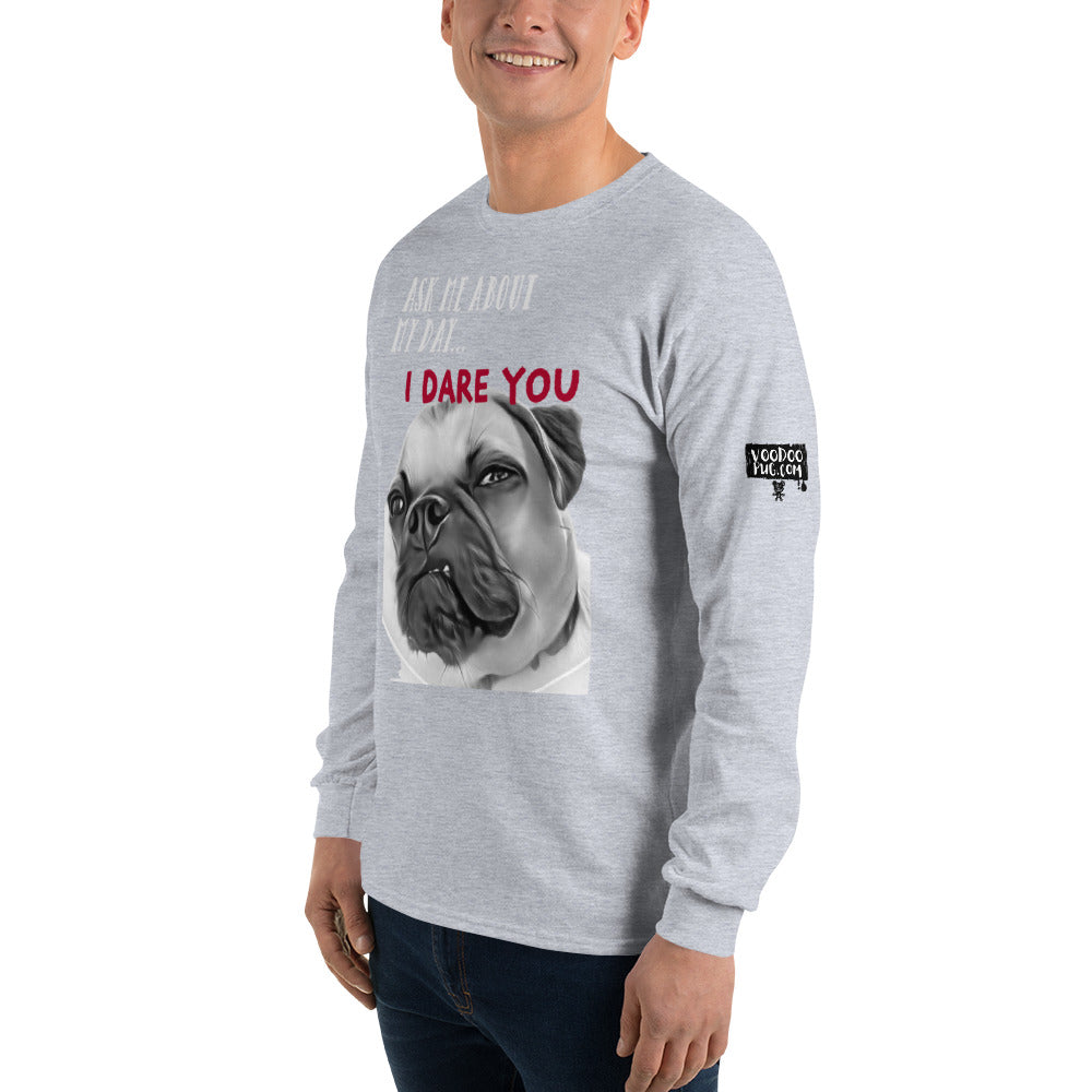 I DARE YOU - Men’s Long Sleeve Shirt