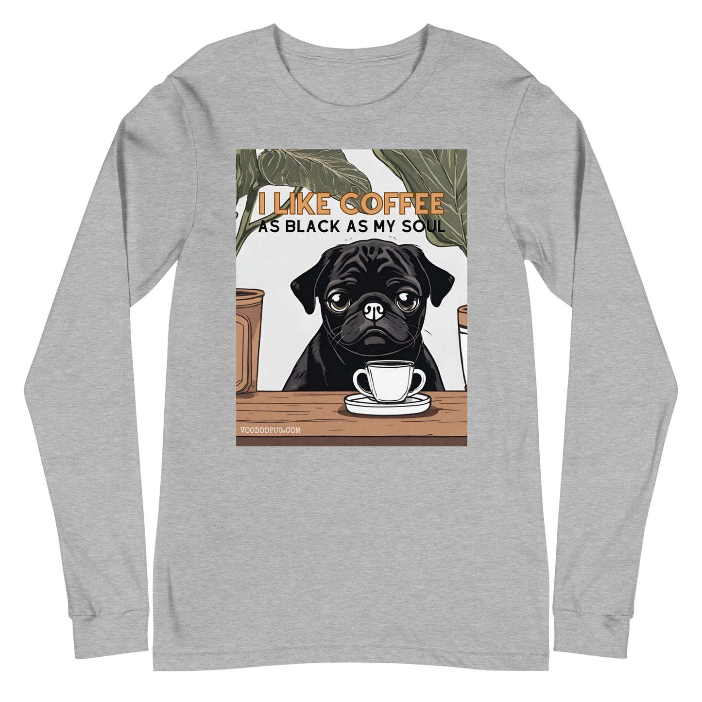 Coffee Pug - Unisex Long Sleeve Tee