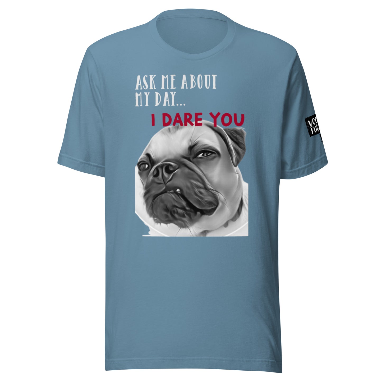 I DARE YOU - Unisex t-shirt